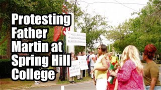 Protesting Father James Martin at Spring Hill College [upl. by Elleahcim238]