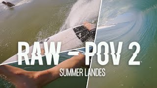 RAW  POV II  Summer Landes France [upl. by Irrok]