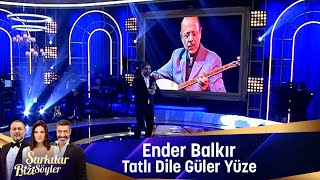 Ender Balkır  Tatlı Dile Güler Yüze [upl. by Alekin337]