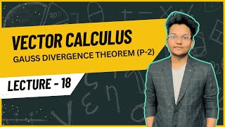 Gauss Divergence Theorem  Vector Calculus [upl. by Hayidan]