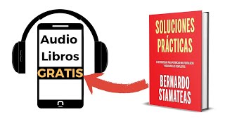 Soluciones prácticas 🎧audiolibro de Bernardo Stamateas [upl. by Acined]