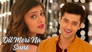 Dil Meri Na Sune  Genius  Utkarsh Sharma Ishita  Atif Aslam Himesh Reshammiya  Hindi Love Song [upl. by Colpin517]