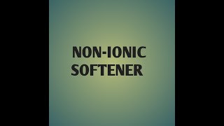 NonIonic softener properties  advantage and disadvantages [upl. by Budge]