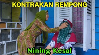 NINING KESAL  KONTRAKAN REMPONG EPISODE 803 [upl. by Ydna]