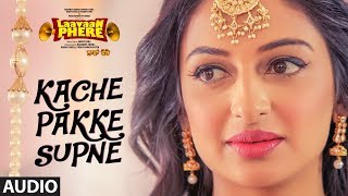 Happy Raikoti Kache Pakke Supane Full Audio Song  Laavaan Phere  Roshan Prince  Rubina Bajwa [upl. by Pen]