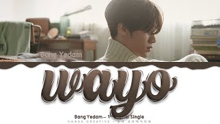 Bang Yedam Treasure  Wayo Lyrics Color Coded HanRomEng [upl. by Decrem]