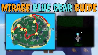 All Mirage Blue Gear Spawn Locations Guide  Tutorial EASY  BLOXFRUITS [upl. by Adnauqahs16]