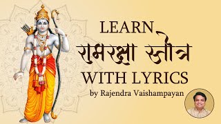 Learn Ram Raksha Stotra श्रीरामरक्षास्तोत्र with Rajendra Vaishampayan  Ram Raksha with Lyrics [upl. by Barraza]