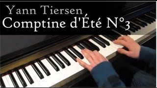 Yann Tiersen  Comptine dÉté N°3  Piano [upl. by Kubetz]