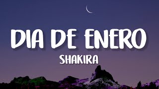 Shakira  Dia de Enero LetraLyrics [upl. by Idieh]