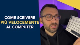 41 consigli su come scrivere più velocemente al computer [upl. by Kcered]