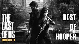 Hooper Best of  The Last of Us [upl. by Piero818]