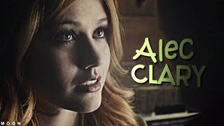 °Alec amp Clary   The World  ° [upl. by Newhall]