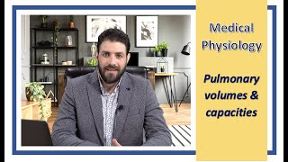 Medical Physiology  Pulmonary volumes and capacities  الفسلجة الطبية  الحجوم والسعات الرئوية [upl. by Luigino]