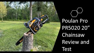 PoulanPro PR5020 20quot 50cc Chainsaw  Review and Test [upl. by Harness]