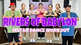 RIVERS OF BABYLON  Dj Jurlan Remix  Dance Trends  Zumba  Mstar Dance Workout [upl. by Lj125]