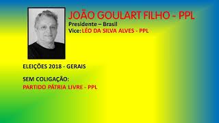 Jingles Eleições 2018  João Goulart Filho PPL  Presidente [upl. by Akirea]