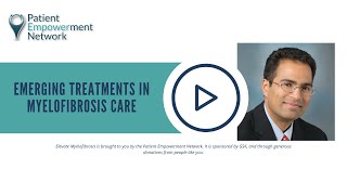 Emerging Treatments in Myelofibrosis Care [upl. by Feltie493]