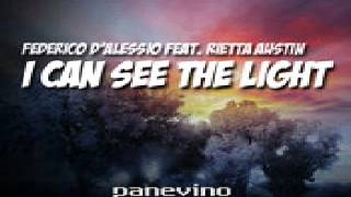 Federico dAlessio feat Rietta Austin I can see the light Federico dAlessio Vocal Mix [upl. by Carlile]