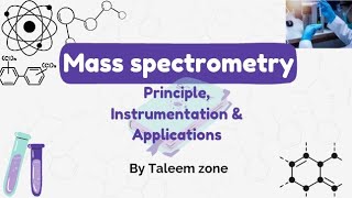 Mass spectrometry principle instrumentation amp uses  By Taleem zone  BS level [upl. by Assillem179]