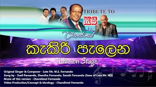 Tribute to MS Live by Chandimal quotKekiri Palena Tikiri Sinawaiquot [upl. by Amees]