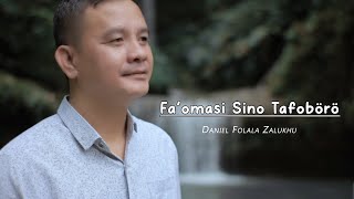 FAOMASI SINO TAFOBOROLagu NiasDaniel Folala ZalukhuOfficial Video [upl. by Athallia]