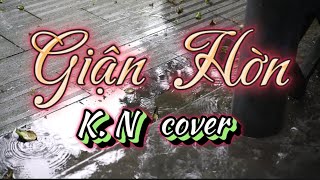 Giận Hờn  Ngọc Sơn KN cover [upl. by Macey]