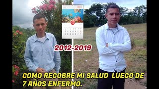 Testimonio poderoso de sanidad por el poder de DIOS enfermo por más 7 años [upl. by Egag]