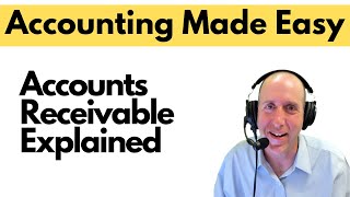 FA22  Accounts Receivable Explained [upl. by Lladnik]