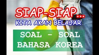 Tips Mengerjakan Soalsoal Bahasa Korea  Try Out 1 [upl. by Ettenrahs]