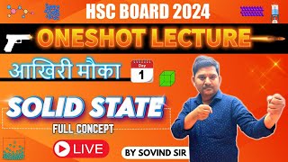 Solid State One Shot  Class 12th Chemistry  PYQs  HSC  Sovind Sir  All about Chemistry aacarmy [upl. by Giusto574]