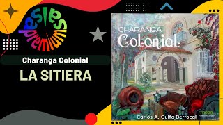 🔥LA SITIERA por CHARANGA COLONIAL con ROBERTO TORRES  Salsa Premium [upl. by Bow]