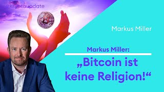 Markus Miller „Bitcoin ist keine Religionquot  Börse Stuttgart  KryptoUpdate [upl. by Luhem97]