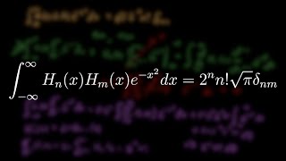 The Orthogonality of Hermite Polynomials [upl. by Inttirb340]