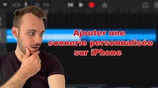 COMMENT METTRE SA MUSIQUE EN SONNERIE SUR IPHONE gratuit et sans pc [upl. by Geraldine314]