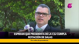 Esperan que presidenta de la CSJ cumpla rotación de salas por orden de precedencia [upl. by Norehc479]