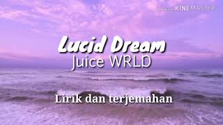 Lucid Dream  Juice WRLD Lirikterjemahan [upl. by Ecerehs]