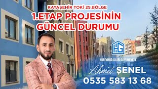 TOKİ KAYAŞEHİR TOKİ 25BÖLGE 1ETAP PROJESİNİN GÜNCEL DURUMU BİLGİLENDİRME toki kayaşehir kiralik [upl. by Casabonne]