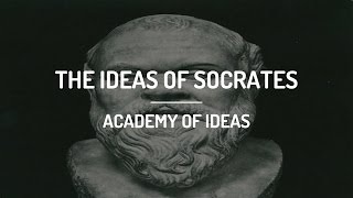 The Ideas of Socrates [upl. by Verner]