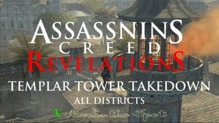 AC Revelations  Templar Tower Takedown all districts  Guide [upl. by Louisette971]