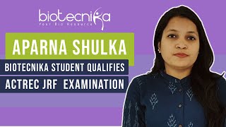 ACTREC JRF Exam Qualifier Aparna Shuklas Success Story [upl. by Elehcin288]