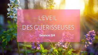 LEveil des Guérisseuses 3 [upl. by Dahsar]