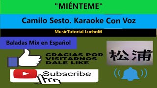 Miénteme Camilo Sesto Karaoke Con Voz [upl. by Clotilda]