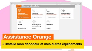 Assistance Orange  Jinstalle mon décodeur et mes autres équipements  Orange [upl. by Nyrhtac]