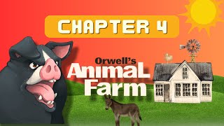 Animal Farm  Chapter 4 Summary amp Analysis  George Orwell [upl. by Aigneis]