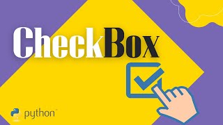 CheckBox value Change in Python [upl. by Roderica]