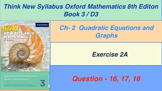 Exercise 2A Question 161718 Oxford New Syllabus Mathematics 8th edition Book 3 D3 EX2A Q1618 [upl. by Ahseket]