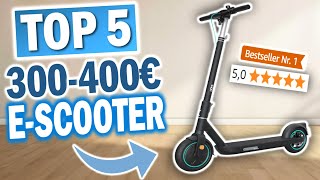 TOP 5 ESCOOTER 300400 EURO Testsieger 2024 🔥  Die besten ERoller im Vergleich [upl. by Werd666]