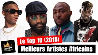 10 Meilleurs Artistes Africains de 2018  PRIINCE TV [upl. by Niddala]