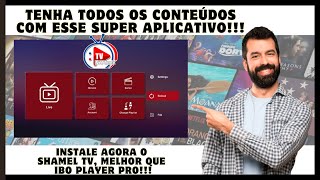 🔴 COMO INSTALAR SHAMEL TV NO MI STICK FIRE STICK TV BOX SMARTV ANDROID MÉDOTO DEFINITIVO [upl. by Landry]